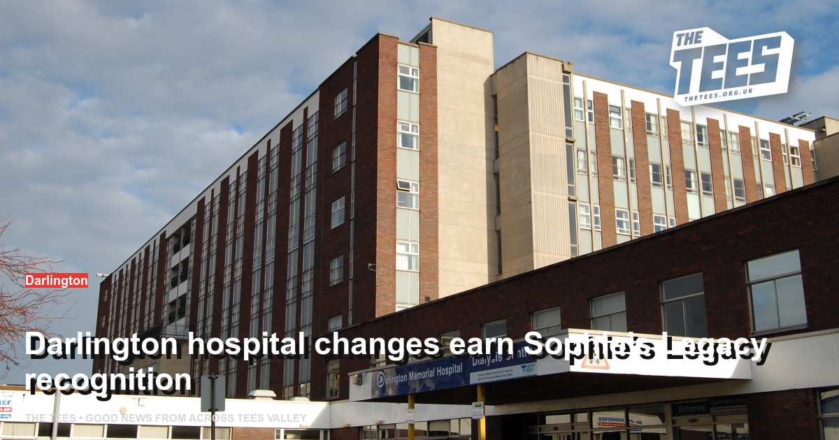 Social sharing card for Darlington hospital changes earn Sophie’s Legacy recognition