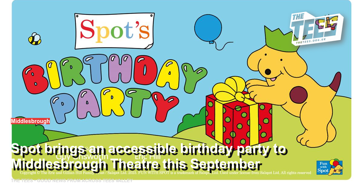 Social sharing card for Spot brings an accessible birthday party to Middlesbrough Theatre this September