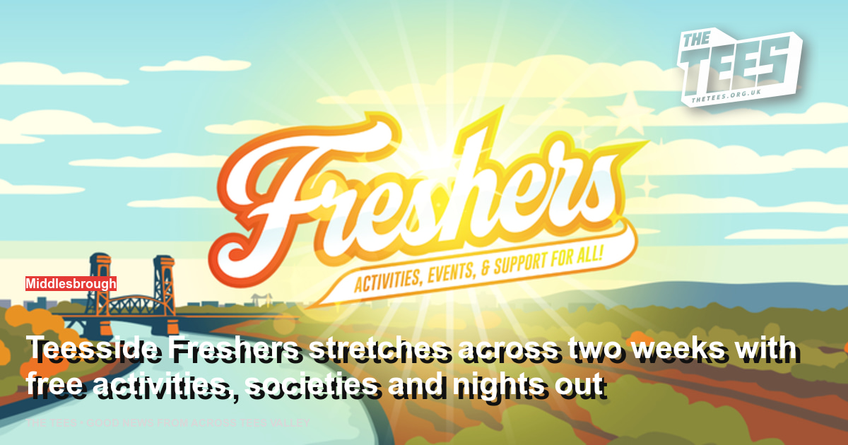 Social sharing card for Teesside Freshers stretches across two weeks with free activities, societies and nights out